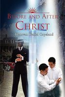 Before and After Christ 1450092993 Book Cover