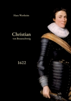 Christian von Braunschweig: 2. Band: Die Operationen des Jahres 1622 3755713187 Book Cover