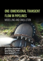 One-Dimensional Transient Flow in Pipelines Modelling and Simulation B0CKGT2QNR Book Cover