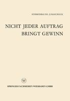 Nicht Jeder Auftrag Bringt Gewinn: Klein-, Eil- Und Sonderauftrage Im Spiegel Der Kritik 3322983188 Book Cover