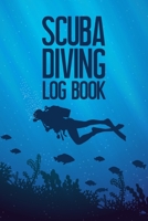 Scuba Diving Log Book: Scuba Diver's Ocean Diving Tracker 169501877X Book Cover