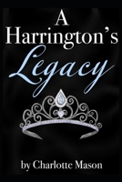 A Harrington's Legacy (The Harringtons) B0HH3PB68K Book Cover
