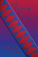 '... and illustrated by symbols.' 0995720517 Book Cover