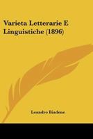 Varieta Letterarie E Linguistiche (1896) 1160267804 Book Cover