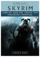 Elder Scrolls V Skyrim Game PS4, Xbox One, Cheats, Tip Strategies Unofficial 1984137174 Book Cover