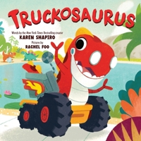 Truckosaurus 1464251649 Book Cover