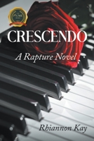 Crescendo : A Rapture Novel 1646206223 Book Cover