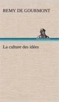 La Culture Des Idees 1979697280 Book Cover