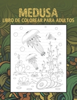 Medusa - Libro de colorear para adultos ?? ?? (Spanish Edition) B087SHPM1H Book Cover