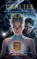 Uraltes Blau (Blut Und Sternenstaub) B0G3MDVLDX Book Cover