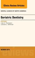 Geriatric Dentistry, an Issue of Dental Clinics of North America 0323326056 Book Cover