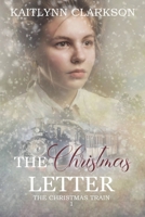 The Christmas Letter (The Christmas Train) B0FP1VR6BF Book Cover