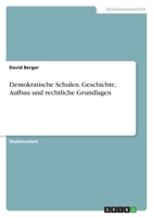 Demokratische Schulen. Geschichte, Aufbau und rechtliche Grundlagen 3346465691 Book Cover
