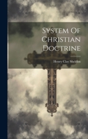 System Of Christian Doctrine 1021862517 Book Cover