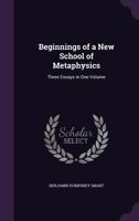 Beginnings Of A New School Of Metaphysics: A Facsimile Reproduction 1357722850 Book Cover