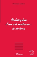 Philosophie d'un art moderne : le cinéma (Champs Visuels) (French Edition) 2296069177 Book Cover
