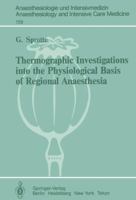 Thermographic Investigations Into The Physiological Basis Of Regional Anaesthesia 3540126384 Book Cover