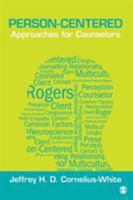 Person-Centered Approaches for Counselors 1452277729 Book Cover
