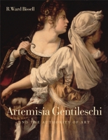 Artemisia Gentileschi and the Authority of Art: Critical Reading and Catalogue Raisonne 0271021209 Book Cover