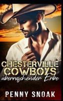 Chesterville Cowboys überraschender Erbe: zeitgenössischer Liebesroman (Chesterville-Reihe: Verbotene Geheimnisse) (German Edition) B0G57WKP1Y Book Cover