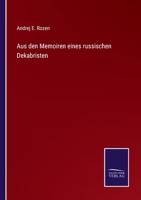 Aus den Memoiren eines russischen Dekabristen 3375014562 Book Cover