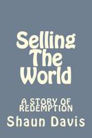 Selling The World 1494384221 Book Cover