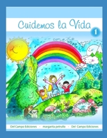 Cuidemos la Vida - 1 - B098GJD8NQ Book Cover