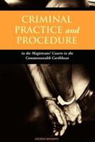 Criminal Practice and Procedure in the Magistrates' Courts in the Commonwealth Caribbean 9768167556 Book Cover