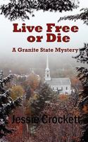Live Free or Die 1939739365 Book Cover
