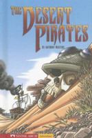 The Desert Pirates (Pathway Books) 1598898701 Book Cover