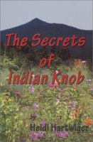 The Secrets of Indian Knob 0971545405 Book Cover