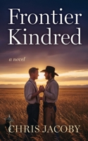 Frontier Kindred B0FR4PGDR6 Book Cover
