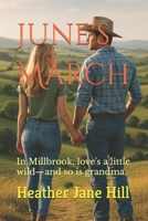 June's March: In Millbrook, love's a little wild—and so is grandma. 064595909X Book Cover