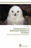 Interpretation of Behaviour Models at Runtime 3838130170 Book Cover
