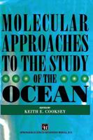 Molecular Approaches to the Study of the Ocean 0412729601 Book Cover