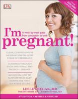 I'm Pregnant!: A Week-by-Week Guide from Conception to Delivery 146540385X Book Cover