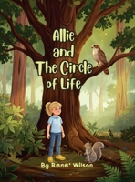 Allie and The Circle of Life 1807041557 Book Cover