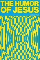 The Humor of Jesus 0818903562 Book Cover