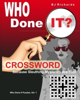 Who Done It Crossword: Because Sleuthing Mysteries Are Fun! (Who Done It Puzzles) B08HGPZ14Q Book Cover