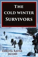 The Cold Winter Survivors 1976194164 Book Cover