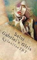 Saint Gabriel's Girls: A Novella in Three Stories 149294730X Book Cover