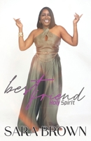 Best Friend, Holy Spirit B0H7LQ2GZQ Book Cover