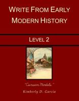 Write from Early Modern History Level 2 Cursive Models: A Complete Early Modern History Based Writing Program for the Elementary Writer: Developing ... in Grades 3 to 5 (Write from History) 194028208X Book Cover