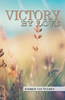 Victory By Love B0FHVSL612 Book Cover