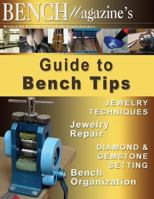 Bench Magazine's Guide to Bench Tips 1542468299 Book Cover