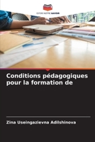 Conditions p�dagogiques pour la formation de 6204114646 Book Cover