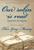 Our Robin is Read: Voices from the Wayside 193058444X Book Cover