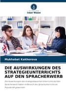 Die Auswirkungen Des Strategieunterrichts Auf Den Spracherwerb (German Edition) 620773761X Book Cover