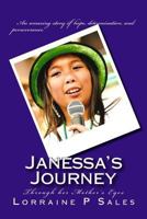 Janessa's Journey: Through Her Mother's Eyes 1545526354 Book Cover