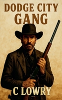 Dodge City Gang B0FN75F1BW Book Cover